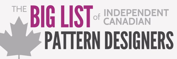 The Big List of Independent Canadian Pattern Designers